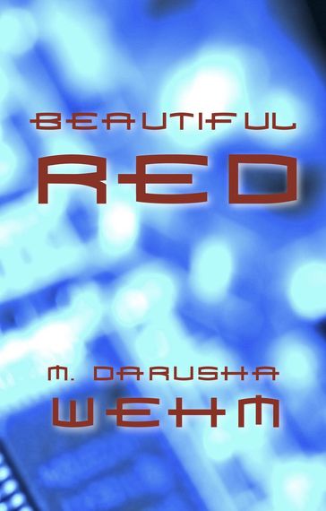 Beautiful Red - M. Darusha Wehm