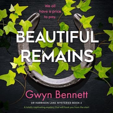 Beautiful Remains - Gwyn Bennett