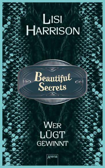 Beautiful Secrets (2). Wer lugt, gewinnt - Lisi Harrison