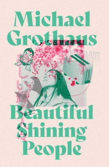 Beautiful Shining People - Michael Grothaus