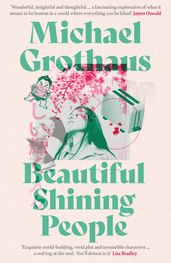 Beautiful Shining People: The extraordinary, EPIC speculative masterpiece