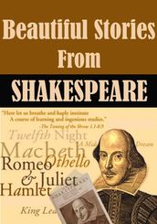 Beautiful Stories from Shakespeare [Fully Illustrated]