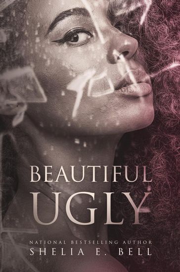 Beautiful Ugly - Shelia Bell