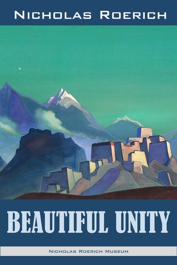 Beautiful Unity - Nicholas Roerich