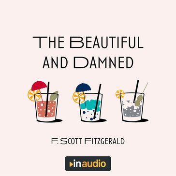 Beautiful and Damned, The - F. Scott Fitzgerald