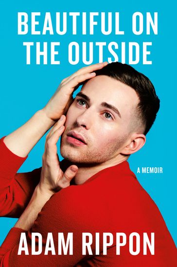 Beautiful on the Outside - Adam Rippon