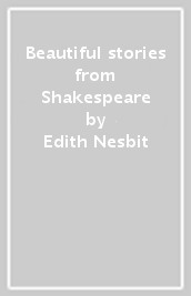 Beautiful stories from Shakespeare