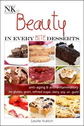 Beauty In Every Bite Desserts Cookbook