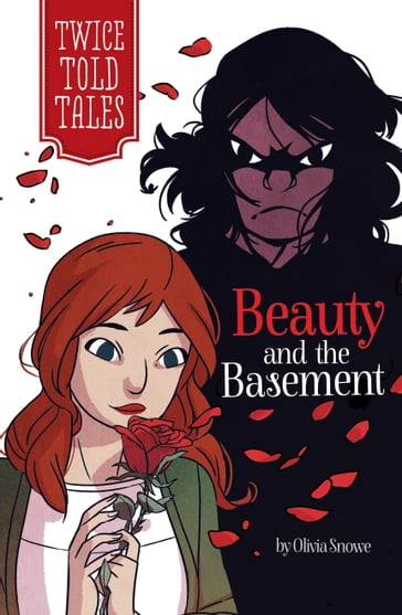 Beauty and the Basement - Olivia Snowe