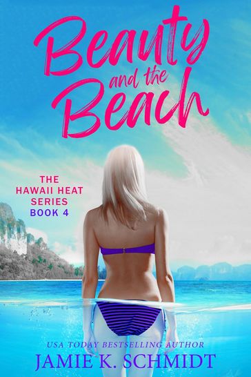 Beauty and the Beach - Jamie K. Schmidt