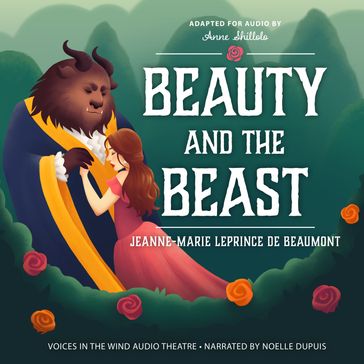 Beauty and the Beast - Jeanne-Marie LEPRINCE DE BEAUMONT - Anne Shillolo - George Zarr