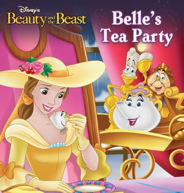 Beauty and the Beast: Belle's Tea Party - Disney Press