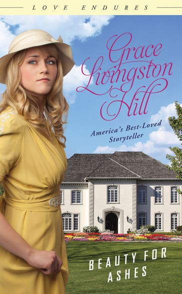 Beauty for Ashes - Grace Livingston Hill