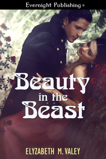 Beauty in the Beast - ELyzabeth M. VaLey