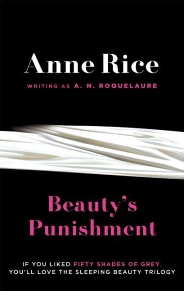 Beauty's Punishment - A.N. Roquelaure - Anne Rice