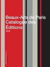 Beaux-Arts de Paris Catalogue des Éditions 2018