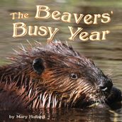 Beavers  Busy Year, The