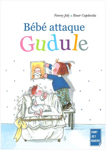 Bébé attaque Gudule - Fanny Joly