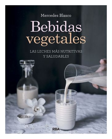 Bebidas vegetales - Mercedes Blasco