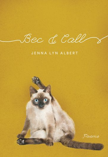 Bec and Call - Jenna Lyn Albert