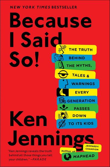 Because I Said So! - Ken Jennings