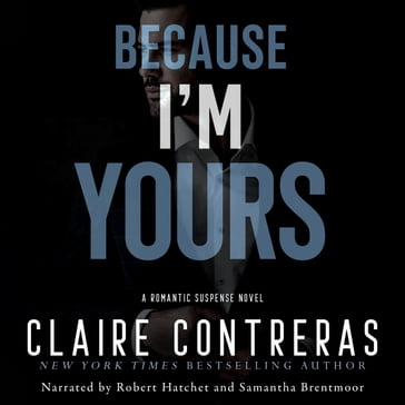 Because I'm Yours - Claire Contreras