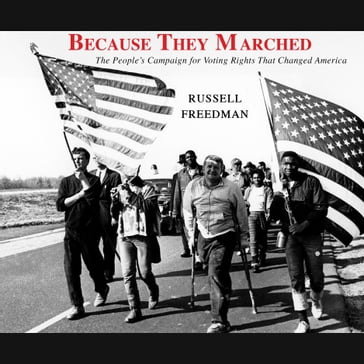 Because They Marched - Russell Freedman