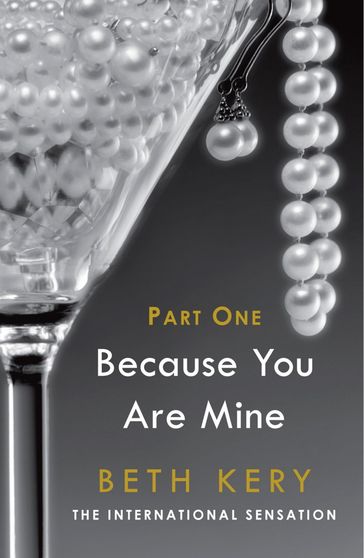 Because You Tempt Me (Because You Are Mine Part One) - Kery Beth