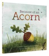 Because of an Acorn