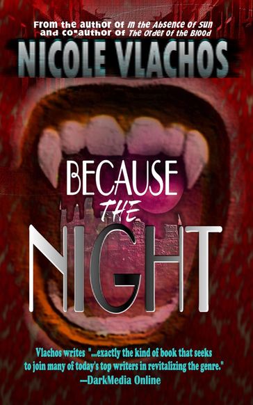 Because the Night - Nicole Vlachos