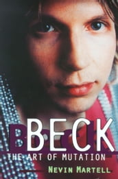 Beck: The Art of Mutation