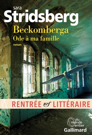 Beckomberga. Ode à ma famille - Sara Stridsberg