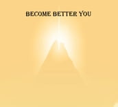 Become Better you