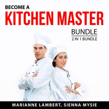 Become a Kitchen Master Bundle, 2 in 1 Bundle - Marianne Lambert - Sienna Mysie