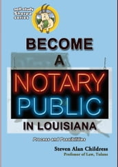 Become a Notary Public in Louisiana: Process and Possibilities