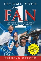 Become Your #1 Fan