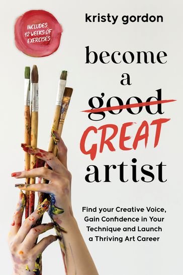 Become a Great Artist - Kristy Gordon