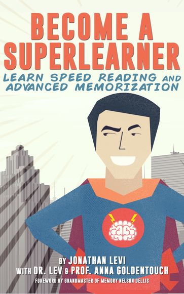 Become a SuperLearner - Dr. Lev Goldentouch - Jonathan Levi - Prof. Anna Goldentouch