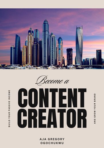 Become a content creator - Gregory Ogochukwu Aja