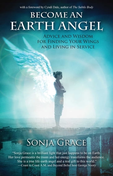 Become an Earth Angel - Sonja Grace