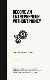 Become an Entrepreneur Without Money