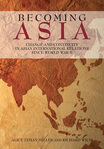 Becoming Asia - Alice Lyman Miller - Richard Wich