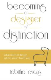 Becoming a Designer of Distinction