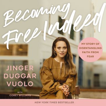 Becoming Free Indeed - Jinger Vuolo
