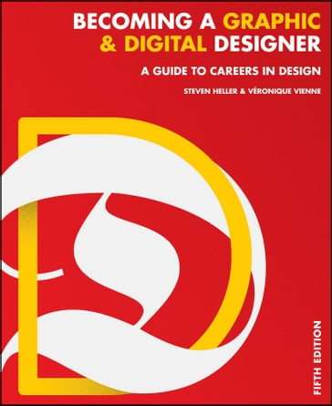 Becoming a Graphic and Digital Designer - Steven Heller - Véronique Vienne