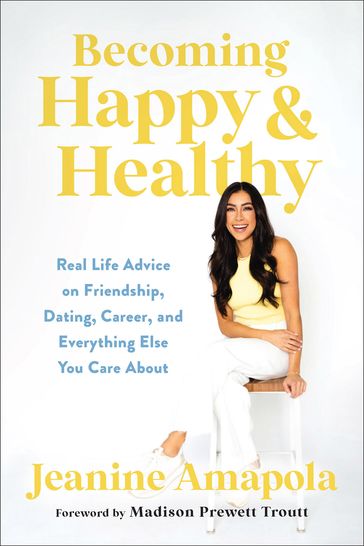 Becoming Happy & Healthy - Jeanine Amapola