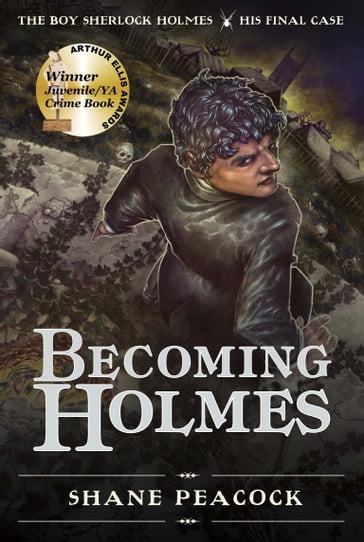 Becoming Holmes - Shane Peacock