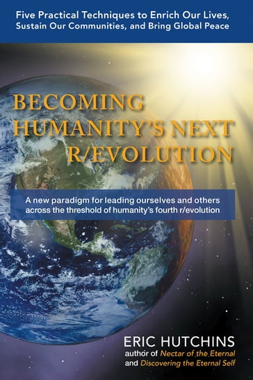 Becoming Humanity's Next R/Evolution - Eric Hutchins