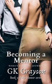 Becoming a Mentor: Nora s Hotwife Journey