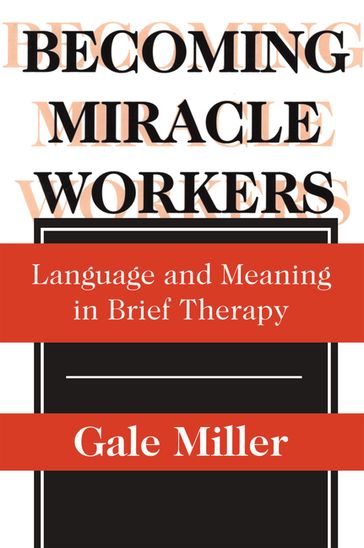 Becoming Miracle Workers - Gale Miller